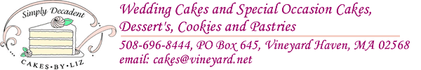 Cakes by Liz - Martha's Vineyard Wedding and Special Occasion Cakes